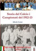 Książki o sporcie obcojęzyczne - Lulu Press, Inc. Storia del Calcio i Campionati del 1912-13 - Alfredo Corinti - miniaturka - grafika 1