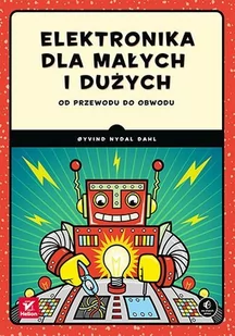 Elektronika dla małych i dużych. Od przewodu do obwodu - E-booki - informatyka - miniaturka - grafika 1