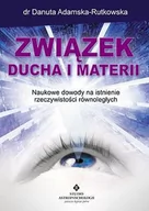 Poradniki psychologiczne - Związek ducha i materii - DANUTA ADAMSKA-RUTKOWSKA - miniaturka - grafika 1