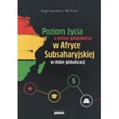 Ekonomia - Poziom Życia A Wzrost Gospodarczy W Afryce Subsaharyjskiej W Dobie Globalizacji Agnieszka Witoń - miniaturka - grafika 1