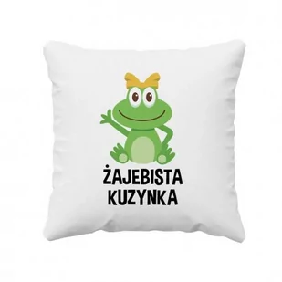 Żajebista Kuzynka - poduszka prezent dla kuzynki - Poduszki dekoracyjne - miniaturka - grafika 1