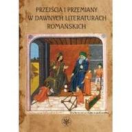 Filologia i językoznawstwo - Przejścia i przemiany w dawnych literaturach romańskich - Dygul Jolanta, Monika Kulesza, Sobczyk Agata - miniaturka - grafika 1