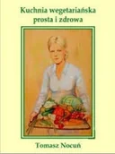 Kuchnia polska - Kuchnia wegetariańska prosta i zdrowa - miniaturka - grafika 1