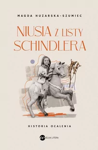 Niusia z listy Schindlera. Historia ocalenia - E-booki - literatura faktu - miniaturka - grafika 1
