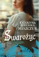 Literatura obyczajowa - Swarożyc. Kwiat Paproci - Katarzyna Berenika Miszczuk - miniaturka - grafika 1