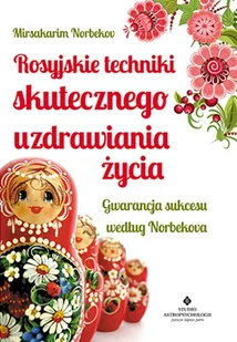 Rosyjskie techniki skutecznego uzdrawiania życia - Rozwój osobisty - miniaturka - grafika 1