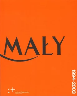 Teatr Mały 1994 - 2003 - Instytut Teatralny - Albumy o kinie i teatrze - miniaturka - grafika 1
