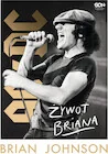 Brian Johnson. Żywot Briana - Biografie i autobiografie - miniaturka - grafika 1