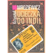 Felietony i reportaże - Ucieczka Do Indii - miniaturka - grafika 1