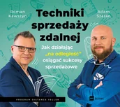 Audiobooki - biznes i ekonomia - Techniki sprzedaży zdalnej. Jak działając na odległość, osiągać sukcesy sprzedażowe - miniaturka - grafika 1