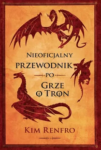 Nieoficjalny ilustrowany przewodnik po Grze o tron - Fantasy - miniaturka - grafika 1