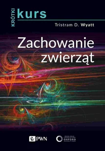 Wydawnictwo Naukowe PWN Krótki kurs. Zachowanie zwierząt - Nauki przyrodnicze - miniaturka - grafika 1