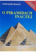 Książki o kulturze i sztuce - O piramidach inaczej - miniaturka - grafika 1