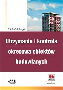 Utrzymanie i kontrola okresowa obiektów budowlanych z suplementem elektronicznym) Nowa - Prawo - miniaturka - grafika 1