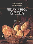 Ciasta, desery, wypieki - Wielka księga chleba - miniaturka - grafika 1
