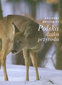 Polska dzika przyroda - Albumy krajoznawcze - miniaturka - grafika 1