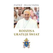 Religia i religioznawstwo - Fundacja Instytut Globalizacji Rodzina uratuje świat - Papież Franciszek - miniaturka - grafika 1