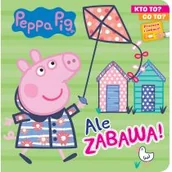 Baśnie, bajki, legendy - Peppa Pig Kto to$15 Co to$16 Ale zabawa! Nowa - miniaturka - grafika 1