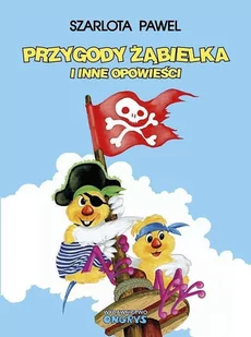 Ongrys Przygody Żąbielka i inne opowieści Szarlota Pawel - Komiksy dla dzieci - miniaturka - grafika 1