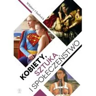 Książki o kulturze i sztuce - Rebis Kobiety, sztuka i społeczeństwo - Whitney Chadwick - miniaturka - grafika 1