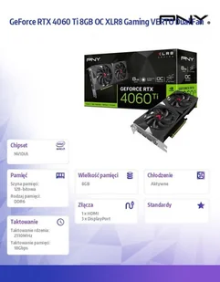 PNY GeForce RTX 4060 Ti 8GB VERTO OC DUAL FAN DLSS 3 - Karty graficzne - miniaturka - grafika 12