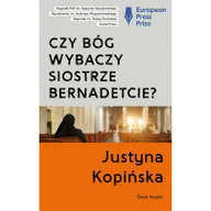 Felietony i reportaże - Justyna Kopińska Czy Bóg wybaczy siostrze Bernadetcie$1185 - miniaturka - grafika 1