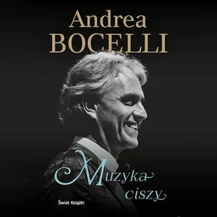 Muzyka ciszy Andrea Bocelli - Audiobooki - biografie - miniaturka - grafika 1