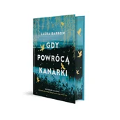 Literatura obyczajowa - Gdy powrócą kanarki - miniaturka - grafika 1