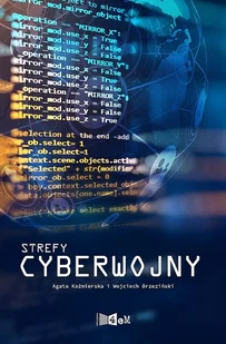 Strefy Cyberwojny Agata Kaźmierska,wojciech Brzeziński - Publicystyka - miniaturka - grafika 1