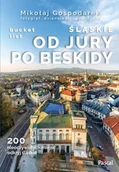 Przewodniki - Śląskie: Od Jury po Beskidy bucket list - miniaturka - grafika 1