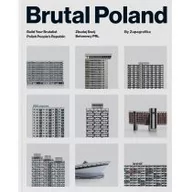 Albumy - architektura - Brutal Poland. Zbuduj swój betonowy PRL - miniaturka - grafika 1