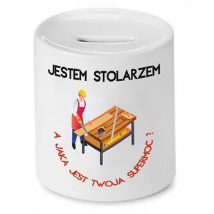 SKARBONKA PREZENT DLA STOLARZA JESTEM STOLARZEM z Nadrukiem ze Zdjęciem - Skarbonki - miniaturka - grafika 1