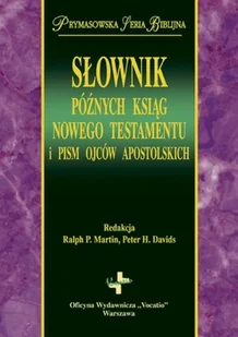 Vocatio Oficyna Wydawnicza Słownik późnych ksiąg Nowego Testamentu  i Pism Ojców Apostolskich - Vocatio - Słowniki języków obcych - miniaturka - grafika 2
