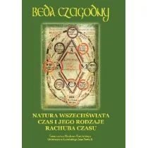 Natura wszechświata Czas i jego rodzaje Rachuba czasu Czcigodny Beda - Ezoteryka - miniaturka - grafika 2