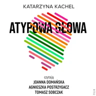 Audiobooki - literatura faktu - Atypowa głowa. Moje życie w spektrum - miniaturka - grafika 1