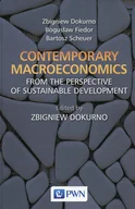 Historia Polski - Dokurno Zbigniew, Fiedor Bogusław, Scheuer Bartosz Contemporary macroeconomics from the perspective of sustainable development - miniaturka - grafika 1
