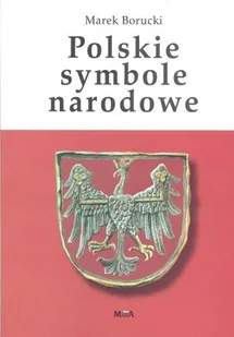 Polskie Symbole Narodowe - Historia Polski - miniaturka - grafika 1