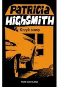 Kryminały - Krzyk sowy - Patricia Highsmith - miniaturka - grafika 1