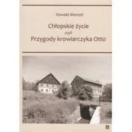 Pamiętniki, dzienniki, listy - Atut Chłopskie życie czyli przygody krowiarczyka Otto Oswald Menzel - miniaturka - grafika 1