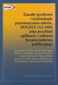 Zasoby językowe i technologia przetwarzania tekstu POLINT-112-SMS jako przykład aplikacji z zakresu bezpieczeństwa publicznego - Bezpieczeństwo - miniaturka - grafika 1