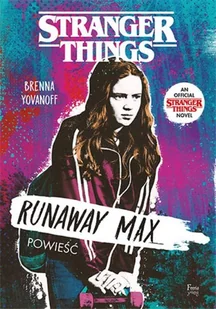 Runaway Max. Stranger Things - Powieści - miniaturka - grafika 3