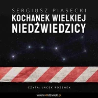Audiobooki - literatura piękna - Kochanek Wielkiej Niedźwiedzicy - miniaturka - grafika 1