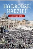 Religia i religioznawstwo - Na drodze nadziei. Rok Święty 2025 - miniaturka - grafika 1