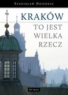 Historia Polski - Kraków to jest wielka rzecz - miniaturka - grafika 1