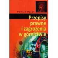 Prawo - Macek Damian Przepisy prawne i zagrożenia w górnictwie - miniaturka - grafika 1