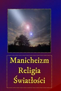 Manicheizm religia światłości - Audiobooki - poradniki - miniaturka - grafika 1