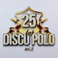 Muzyka klubowa, dance - 25 Lat Disco Polo vol. 2 - miniaturka - grafika 1