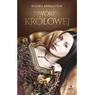 Powieści historyczne i biograficzne - Lucky Dwórka królowej - Halina Kowalczuk - miniaturka - grafika 1