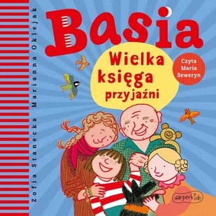 Basia. Wielka księga przyjaźni - Audiobooki dla dzieci i młodzieży - miniaturka - grafika 1