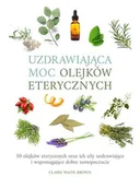 Rozwój osobisty - Uzdrawiająca moc olejków eterycznych - miniaturka - grafika 1